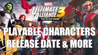 All Confirmed Characters, Release Date and More! - Marvel Ultimate Alliance 3