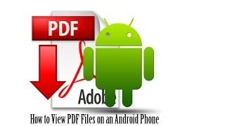 How to View PDF Files on an Android Phone