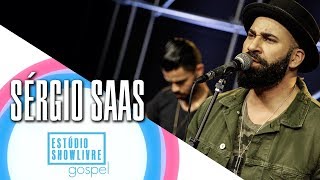 "Benção e benção" - Sérgio Saas no Estúdio Showlivre Gospel 2017