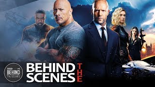 Fast & Furious Presents: Hobbs & Shaw (Behind The Scenes)
