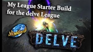 Path of Exile my League Starter Build for the Delve League