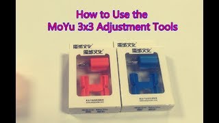How to Use the MoYu 3x3 Adjustment Tools