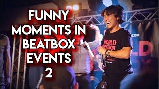 Funny Moments in Beatbox Events 2 ! | Alexinho, NaPoM, BBK, D-Low...|