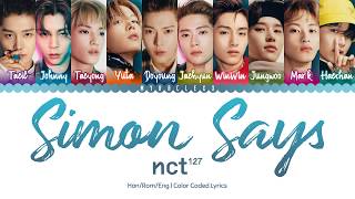 NCT 127 (엔시티 127) - Simon Says Lyrics [Color Coded-Han/Rom/Eng]