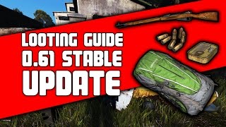 Looting Guide 0.61 Stable Update | DayZ Standalone Guide