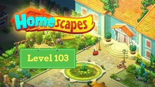 Homescapes Level 103 - How to complete Level 103 on Homescapes