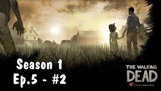 Прохождение The Walking Dead: Season 1 - Episode 5 — Часть 2 (Без комментариев)