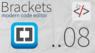 Brackets урок 8. Быстрый просмотр