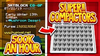 Hypixel Skyblock : HOW TO MAKE 500K+ AN HOUR ( EASY WAY TO GET SUPER COMPACTORS ) HYPIXEL SKYBLOCK!