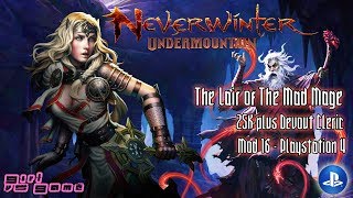 Lair Of The Mad Mage: [Devout Cleric] Healer | Neverwinter PS4 [Mod16]