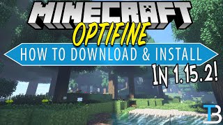 How To Download & Install Optifine in Minecraft 1.15.2