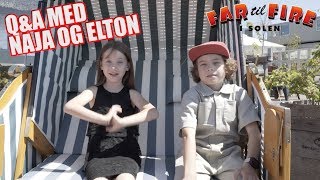 Far til Fire i solen - Q&A med Naja og Elton