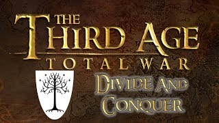 [19] Third Age Total War Divide and Conquer Gondor v2.2 DOP VH/VH