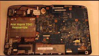 Acer Aspire 5542 Reassembly