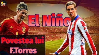 Povestea lui Fernando Torres