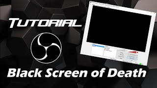 How to Fix OBS Black Screen of Death on Monitor Capture