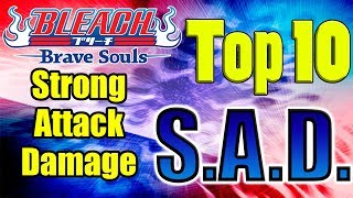 Bleach Brave Souls Top 10 S.A.D. Build Characters September 2017