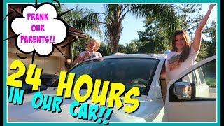 24 HOURS OVERNIGHT CHALLENGE IN OUR CAR || Taylor and Vanessa