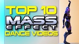 Top 10 Mass Effect Dance Videos