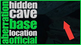 ARK hidden base location OFFICIAL/AFTERPATCH (aberration)