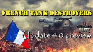 French Tank Destroyers | Update 4.0 Preview | WoT Blitz