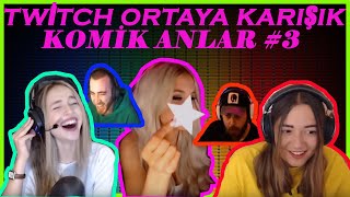 TWİTCH ORTAYA KARIŞIK KOMİK ANLAR #3