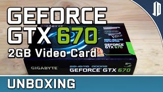 GIGABYTE GTX 670 2GB N670OC-2GD Unboxing + Overview