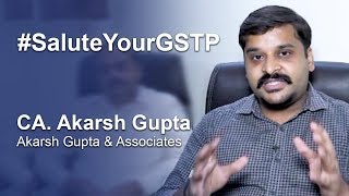 Salute Your GSTP | CA Akarsh Gupta
