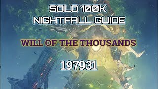 Destiny 2 Solo 100K Nightfall Guide : Will of the Thousands