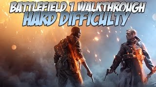 Battlefield 1 Hard Walkthrough | 5: Nothing is Written | II: Young Men's Work