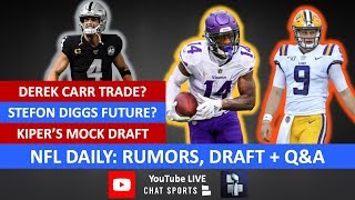 NFL Rumors, Stefon Diggs, Derek Carr Trade, Jason Witten, Burrow, Tom Brady & Mel Kiper Mock Draft