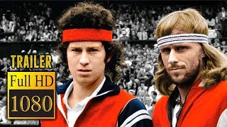 ? BORG MCENROE (2017) | Full Movie Trailer in Full HD | 1080p