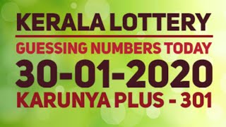 Kerala Lottery Guessing | 30-01-2020 KARUNYA PLUS - 301 | Kerala Lottery Result Today