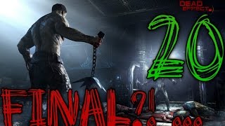 Прохождение Dead Effect 2 #20 ФИНАЛ