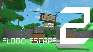 Roblox Flood Escape 2 (Test Map) - Grand Opening (Easy)(Multiplayer)