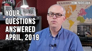 Your Questions Answered April 2019 (Licensing, Chameleon Antennas, IC-718 vs IC-7300) Ham Radio Q&A