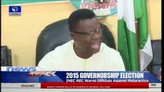 INEC REC Warns Officials Against Malpractice 07/04/15