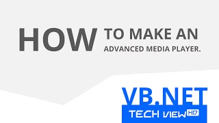 How to make an Advanced Media Player in VB.NET (without Windows Media Player component)