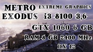 i3 8100 + GTX 1060 | Metro Exodus [Экстремальные настройки]