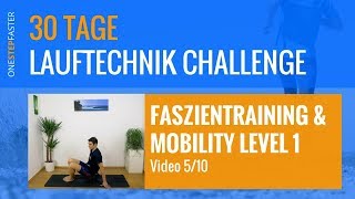 Faszientraining für Läufer - Lauftechnik Challenge - Mobility 1 (Video 5/10)