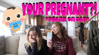 TEEN SISTER IS PREGNANT - PRANK ON DAD