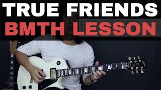 True Friends - Bring Me The Horizon Guitar Tutorial Lesson + Cover