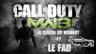 • La classe du moment sur Mw3 - Le FAD • #1