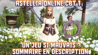 ASTELLIA ONLINE CBT 1 : si mauvais ? GAMEPLAY - TEST - AVIS - NOUVEAU MMORPG 2019 [ FR ]