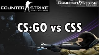 CSS vs CS:GO (Counter Strike: Source vs Counter Strike: Global Offensive)