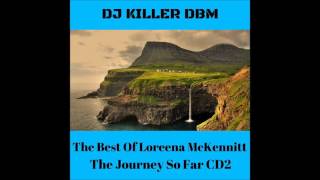 LOREENA McKENNITT - The Journey So Far (CD2)