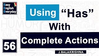 English grammar tutorial for competitive exams |How to use “has” with Complete Actions |Free English