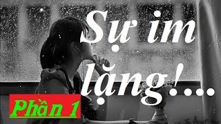Sự im lặng! Danh ngôn hay, và ý nghĩa về sự im lặng vàng!