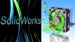 SolidWorks. Создание анимации Flow Simulation. Вентилятор. Часть I / SolidWorks Flow Simulation