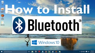 How to Install Bluetooth in Windows 10 (7 Easy Steps)